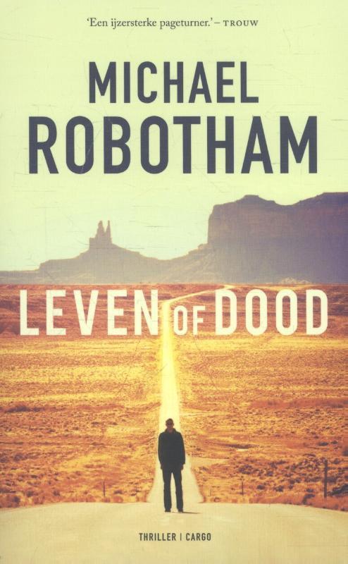 Leven of dood 9789023498001 Michael Robotham, Boeken, Thrillers, Gelezen, Verzenden