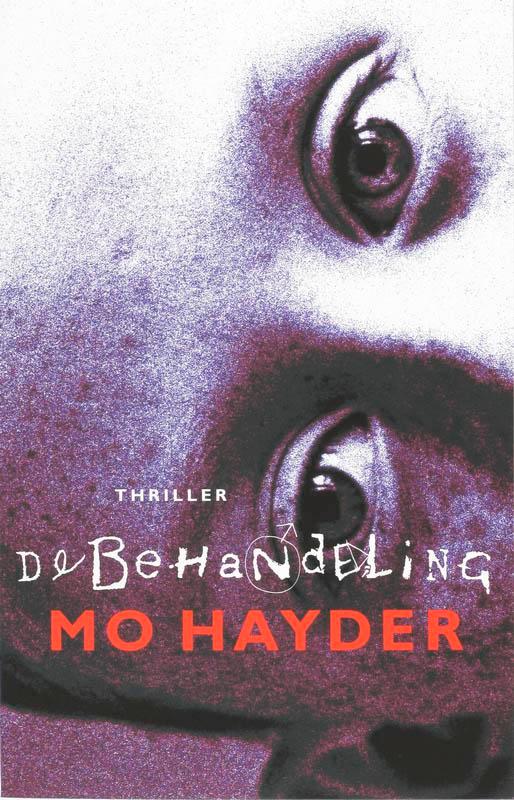 De behandeling / Jack Caffery / 2 9789024528134 Mo Hayder, Boeken, Thrillers, Gelezen, Verzenden