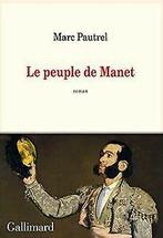 Le peuple de Manet von Pautrel,Marc  Book, Verzenden