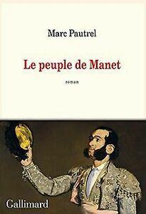 Le peuple de Manet von Pautrel,Marc  Book, Livres, Livres Autre, Envoi