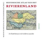 Historische atlas van het Rivierenland 9789460041839, Gelezen, Martin de Bruijn, Sil van Doornmalen, Verzenden