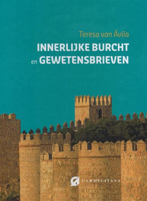 Innerlijke burcht 9789070092986 Teresa van Avila, Boeken, Godsdienst en Theologie, Zo goed als nieuw, Verzenden