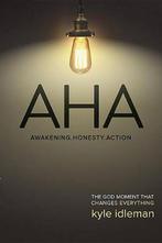 AHA: Awakening. Honesty. Action 9780781410496, Boeken, Gelezen, Kyle Idleman, Verzenden