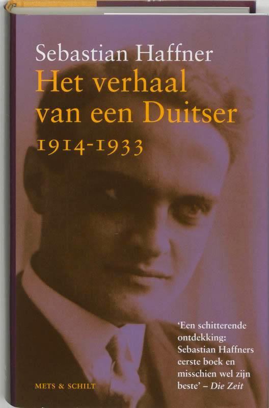Het verhaal van een Duitser 1914-1933 9789053303498, Boeken, Overige Boeken, Gelezen, Verzenden