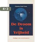 De droom is vrijheid 9789075507232 C.P. Conn, Verzenden, Gelezen, C.P. Conn