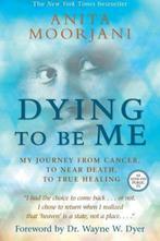 Dying to Be Me 9781401937539 Anita Moorjani, Verzenden, Gelezen, Anita Moorjani