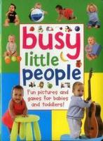 Busy Little People (Baby Book) By Anness Publishing, Armadillo, Zo goed als nieuw, Verzenden