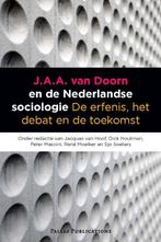 J.A.A. van Doorn en de Nederlandse sociologie 9789085550136, Boeken, Verzenden, Zo goed als nieuw