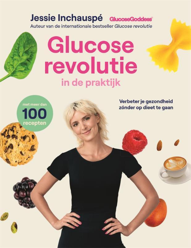Glucose revolutie in de praktijk 9789464042511, Boeken, Gezondheid, Dieet en Voeding, Zo goed als nieuw, Verzenden