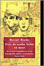 Over de aardse liefde en meer 9789061004547 B. Brecht, Boeken, Verzenden, Gelezen, B. Brecht