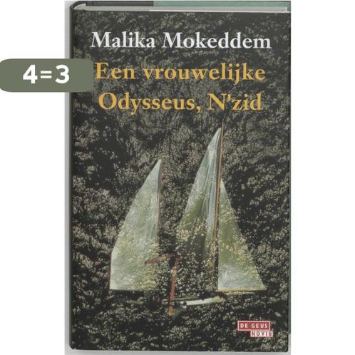 Vrouwelijke Odysseus Nzid 9789044501353 Malika Mokeddem, Boeken, Romans, Gelezen, Verzenden