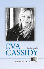 Eva Cassidy 9789081849036, Livres, Johan Bakker, Verzenden