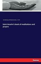 Saint Anselms book of meditations and prayers. Westminster, Archbishop of Westminster, Verzenden