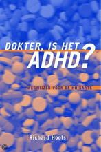 Dokter, is het ADHD ? 9789026517013 R. Hoofs, Boeken, Studieboeken en Cursussen, Verzenden, Zo goed als nieuw, R. Hoofs
