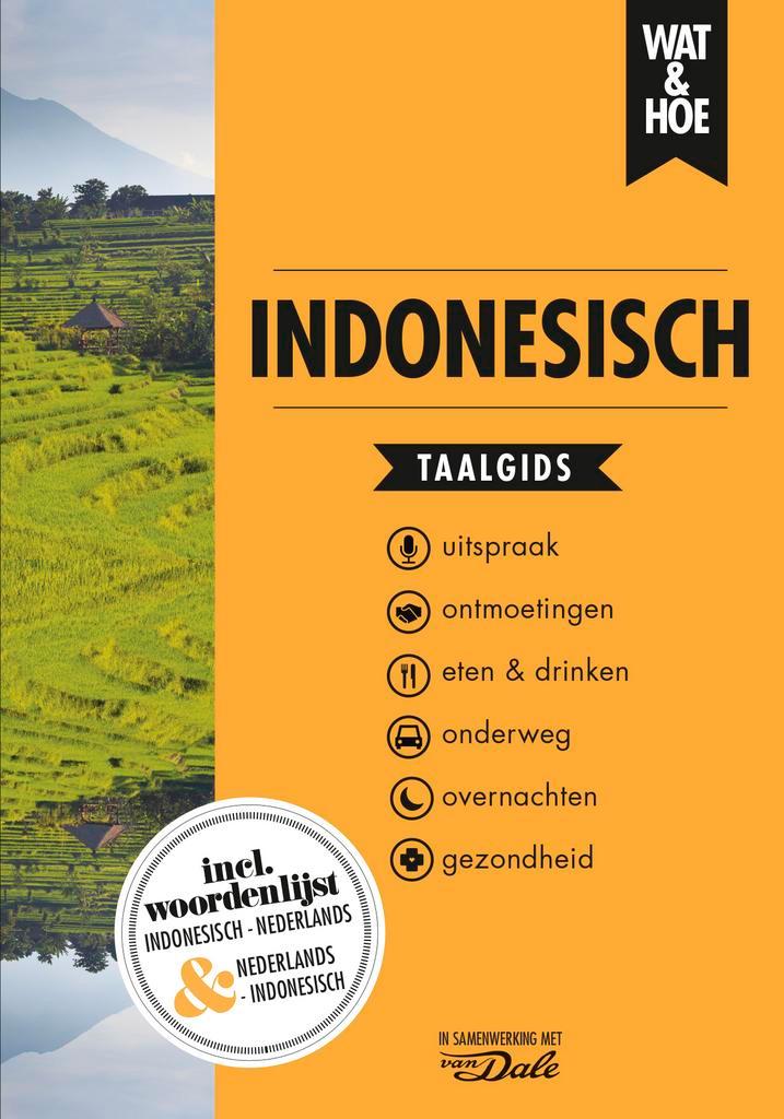 Indonesisch / Wat & Hoe taalgids 9789021567228, Boeken, Reisgidsen, Zo goed als nieuw, Verzenden