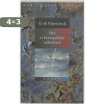 Het schismatieke schrijven 9789028419797 Erik Vlaminck, Verzenden, Zo goed als nieuw, Erik Vlaminck