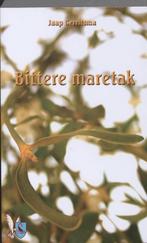 Bittere Maretak 9789089730213 J. Gerritsma, Verzenden, J. Gerritsma