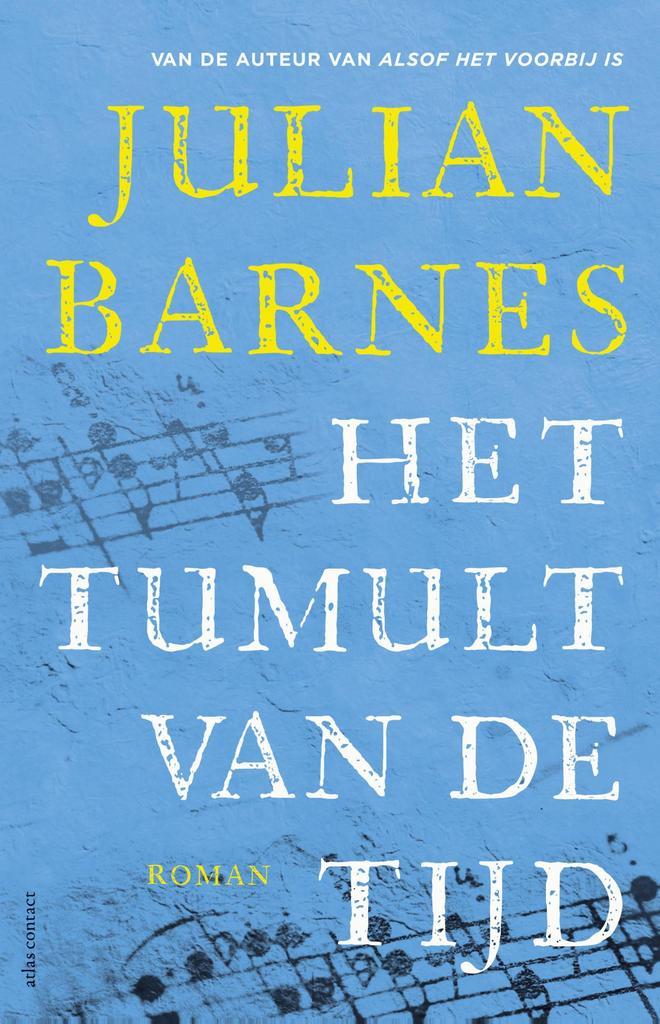 Het tumult van de tijd 9789025451790 Julian Barnes, Boeken, Romans, Gelezen, Verzenden