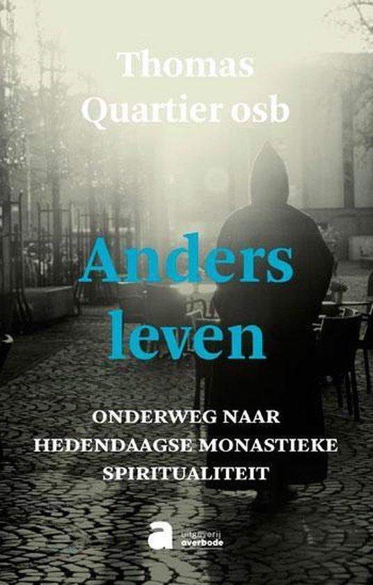 Anders leven 9782874388248 Thomas Quartier, Livres, Ésotérisme & Spiritualité, Envoi