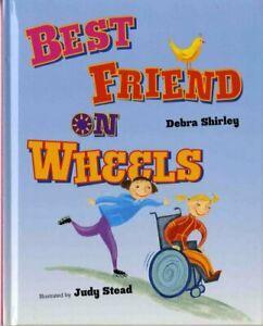 Best Friend on Wheels By Debra Shirley, Judy Stead, Livres, Livres Autre, Envoi