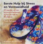 Eerste Hulp bij Stress en Vermoeidheid 9789055945078, F. Schaper, Verzenden
