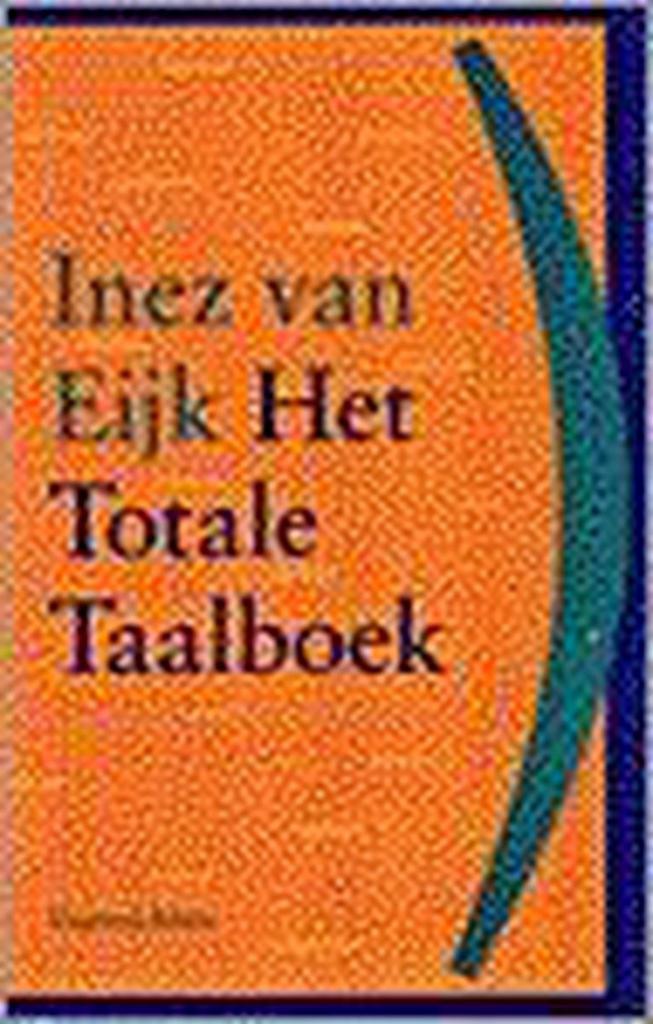 TOTALE TAALBOEK 9789050182775 Inez van Eijk, Boeken, Overige Boeken, Zo goed als nieuw, Verzenden