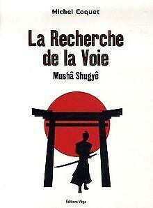 La Recherche de la Voie - Mushâ Shugyô  Michel C...  Book, Boeken, Overige Boeken, Zo goed als nieuw, Verzenden