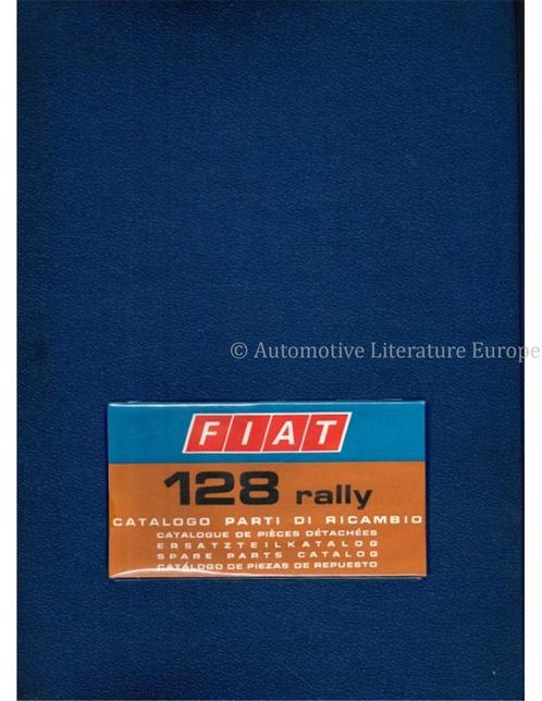 1971 FIAT 128 RALLY ONDERDELENHANDBOEK, Auto diversen, Handleidingen en Instructieboekjes