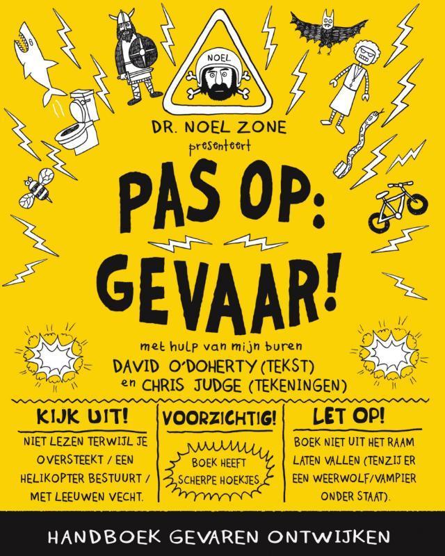 Pas op: gevaar! / Pas op: gevaar 9789000345687, Boeken, Kinderboeken | Jeugd | 10 tot 12 jaar, Zo goed als nieuw, Verzenden