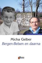 BERGEN-BELSEN EN DAARNA 9789074274333 M. Gelber, Boeken, Verzenden, Gelezen, M. Gelber