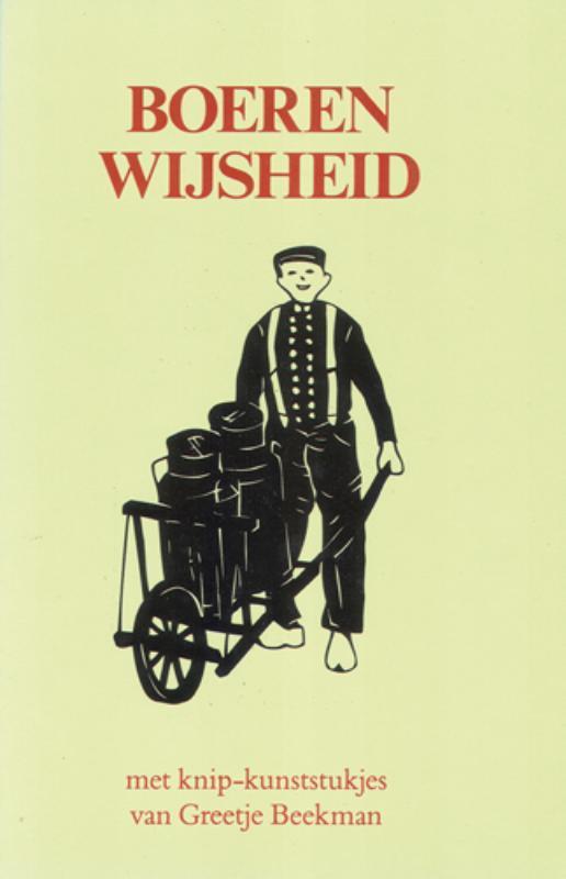 Boerenwijsheid 9789072540911 I. Stork, Livres, Philosophie, Envoi