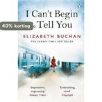 I Cant Begin to Tell You 9780718158002 Elizabeth Buchan, Verzenden, Gelezen, Elizabeth Buchan