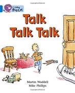 Talk Talk Talk: A traditional story told by bestselling, Martin Waddell, Verzenden