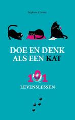 Doe en denk als een kat 9789021575568 Stéphane Garnier, Boeken, Verzenden, Zo goed als nieuw, Stéphane Garnier