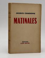 Signé ; Jacques Chardonne - Matinales - 1956