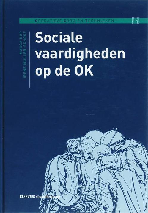Sociale vaardigheden op de OK / Operatieve zorg en, Boeken, Wetenschap, Zo goed als nieuw, Verzenden