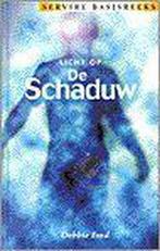 Licht op de schaduw / Servire basisreeks 9789063255824, Boeken, Verzenden, Gelezen, Donna Ford
