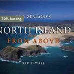 New Zealands North Island from Above 9781869661748, Boeken, Verzenden, Gelezen, Alison Dench