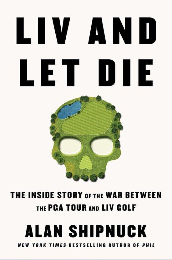 LIV and Let Die 9781398530461 Alan Shipnuck, Boeken, Taal | Engels, Zo goed als nieuw, Verzenden
