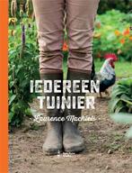Iedereen tuinier 9789059245440 Laurence Machiels, Boeken, Verzenden, Zo goed als nieuw, Laurence Machiels