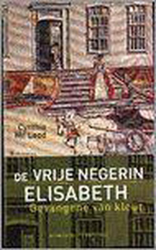 De vrije negerin Elisabeth / Surinaamse historische roman, Boeken, Romans, Gelezen, Verzenden