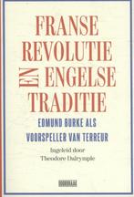 Franse Revolutie en Engelse traditie 9789492639028, Boeken, Verzenden, Zo goed als nieuw, Theodore Dalrymple