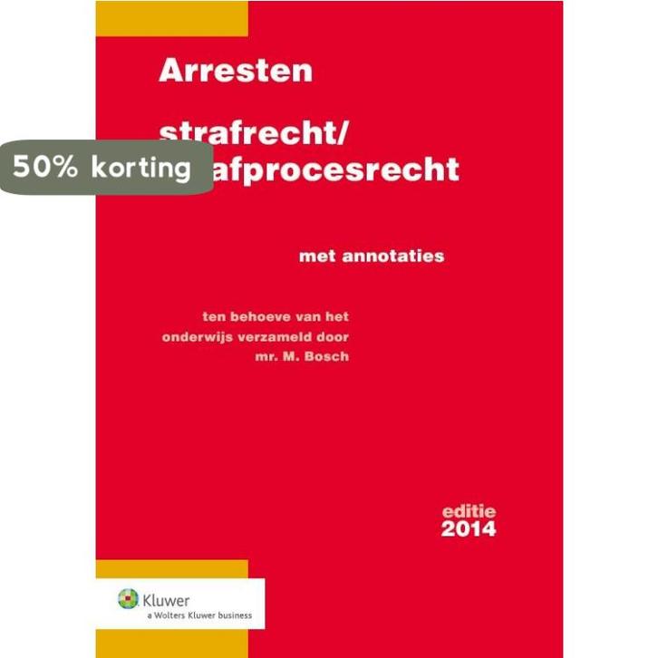 Arresten strafrecht en strafprocesrecht 2014 9789013121971, Boeken, Wetenschap, Gelezen, Verzenden
