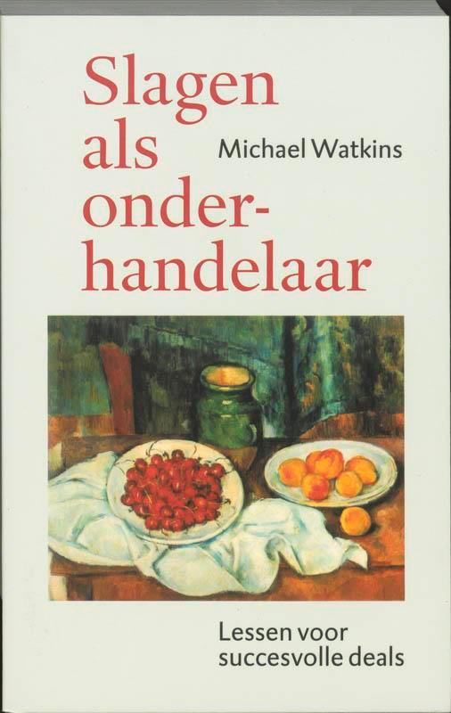 Slagen als onderhandelaar 9789057122347 M. Watkins, Boeken, Economie, Management en Marketing, Zo goed als nieuw, Verzenden