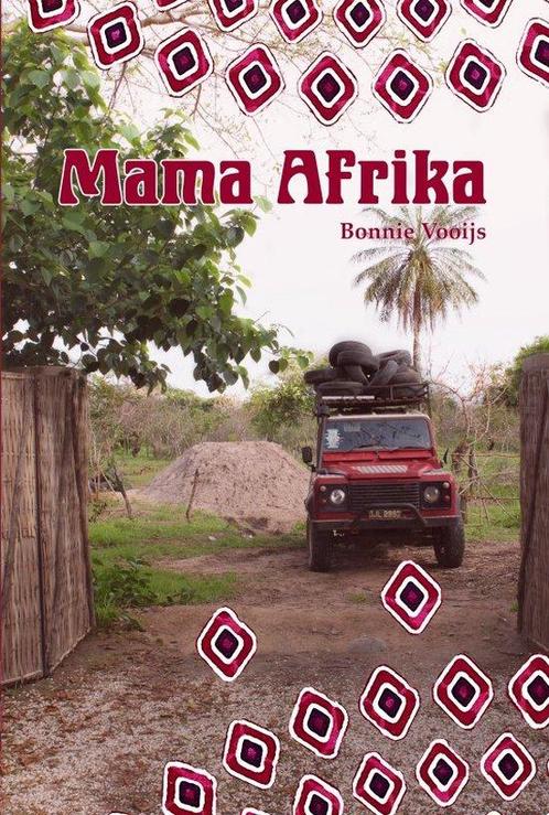 Mama Afrika 9789464917253 Bonnie Vooijs, Boeken, Overige Boeken, Zo goed als nieuw, Verzenden