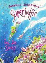 Superjuffie in de soep / Superjuffie / 4 9789000326853, Verzenden, Janneke Schotveld