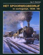 Het spoorwegbedrijf in oorlogstijd 1939-45 9789071513404, Livres, Guerre & Militaire, C. Huurman, C. Huurman, Verzenden