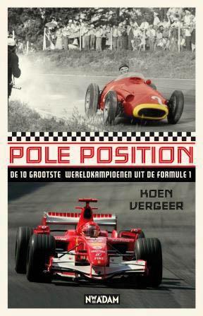 Pole position 9789046814505 Koen Vergeer, Boeken, Hobby en Vrije tijd, Gelezen, Verzenden