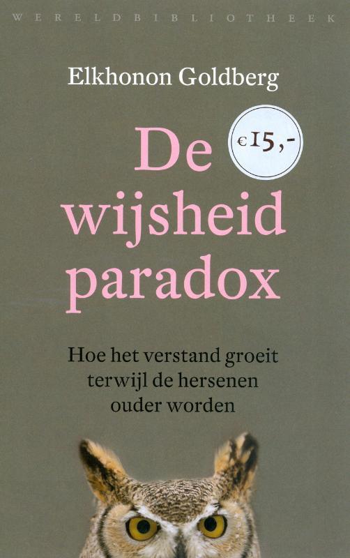De wijsheidsparadox 9789028423817 Elkhonon Goldberg, Livres, Psychologie, Envoi