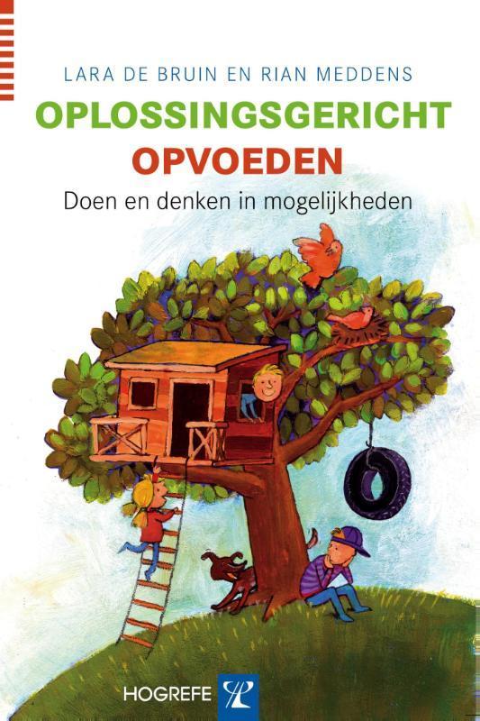 Oplossingsgericht opvoeden 9789079729708 Rian Meddens, Boeken, Psychologie, Zo goed als nieuw, Verzenden